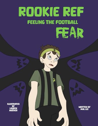 Rookie Ref: Feeling the Football Fear von Independently published