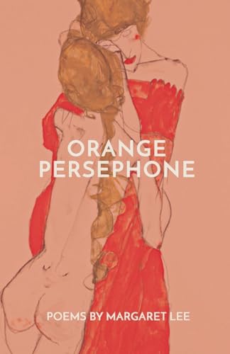 Orange Persephone Orange Persephone von Finishing Line Press