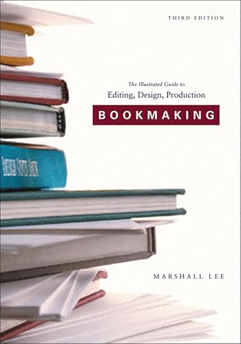 Bookmaking: Editing/Design/Production
