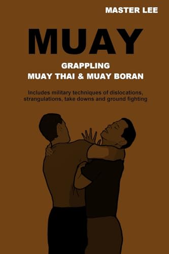 MUAY: Grappling - Muay Thai & Muay Boran