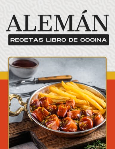 ALEMÁN RECETAS LIBRO DE COCINA ALEMÁN RECETAS LIBRO DE COCINA von Independently published
