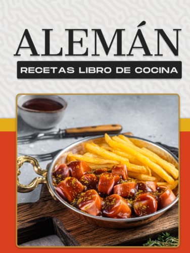ALEMÁN RECETAS LIBRO DE COCINA ALEMÁN RECETAS LIBRO DE COCINA von Independently published