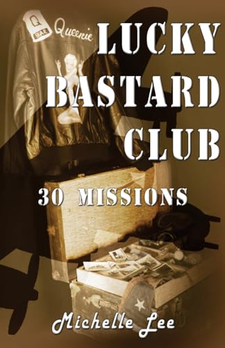 Lucky Bastard Club: 30 Missions von Blue Forge Press