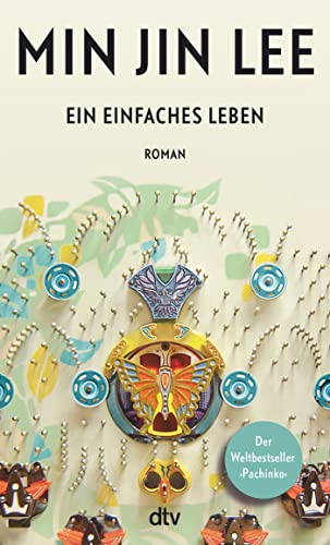 Ein einfaches Leben: Roman | New York Times Bestseller und National Book Award Finalist