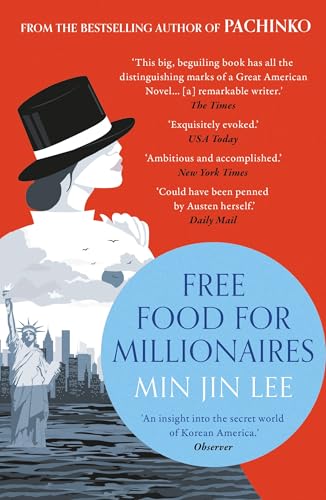 Free Food for Millionaires: Min Jin Lee von Apollo