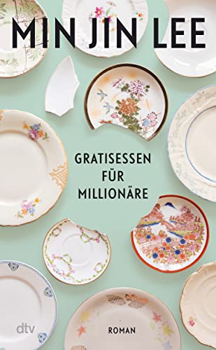 Gratisessen für Millionäre: Roman von dtv Verlagsgesellschaft