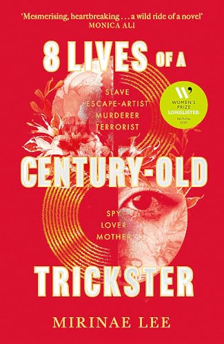 8 Lives of a Century-Old Trickster: Longlisted for the Women's Prize for Fiction 2024 von Virago