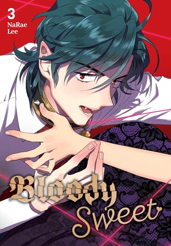 Bloody Sweet, Vol. 3: Volume 3 (BLOODY SWEET GN) von Yen Press