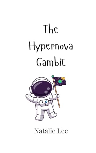 The Hypernova Gambit von Creative Arts Management OÜ