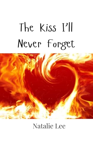The Kiss I'll Never Forget von Creative Arts Management OÜ