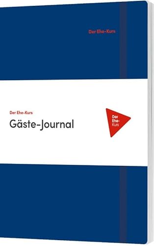 Der Ehe-Kurs - Gäste-Journal von Gerth Medien GmbH