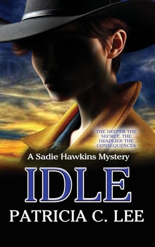 Idle (Sadie Hawkins Mysteries, Band 2) von Phoenix Literary Publishing