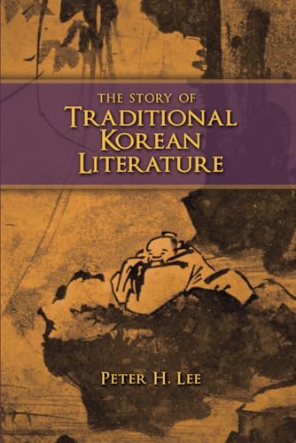The Story of Traditional Korean Literature von Cambria Press
