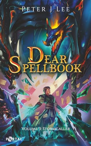 Dear Spellbook, Volume 3: Stormcaller - A Time Loop Progression Adventure von Portal Books
