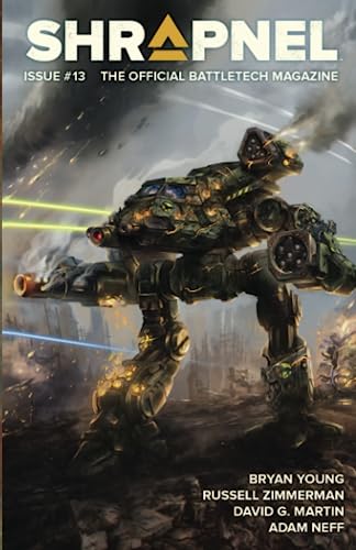 BattleTech: Shrapnel, Issue #13: (The Official BattleTech Magazine) von InMediaRes Productions