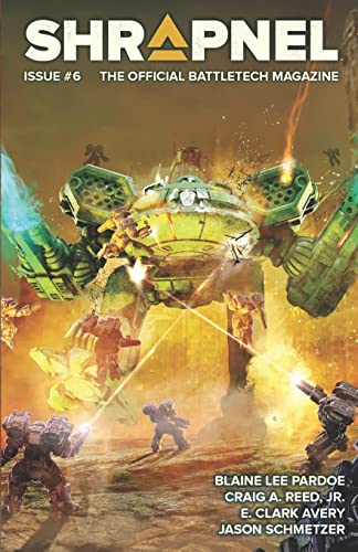 BattleTech: Shrapnel, Issue #6 (The Official BattleTech Magazine) von InMediaRes Productions