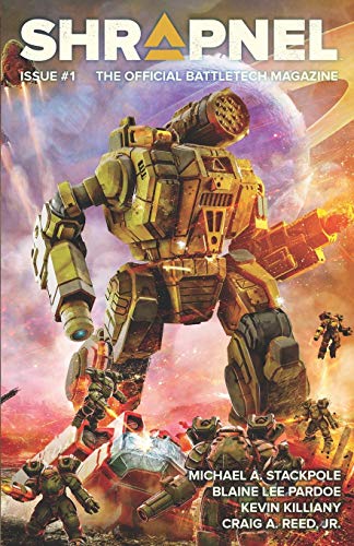 BattleTech: Shrapnel Issue #1 (BattleTech Magazine, Band 1) von Inmediares Productions