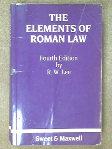 The Elements of Roman Law von Sweet & Maxwell