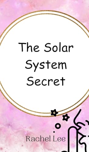 The Solar System Secret von Creative Arts Management OÜ