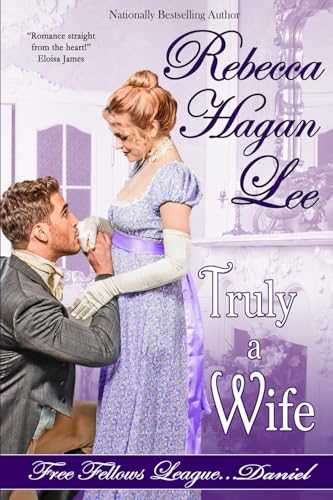 Truly a Wife (Free Fellows League, Band 4) von Amber House Books, LLC