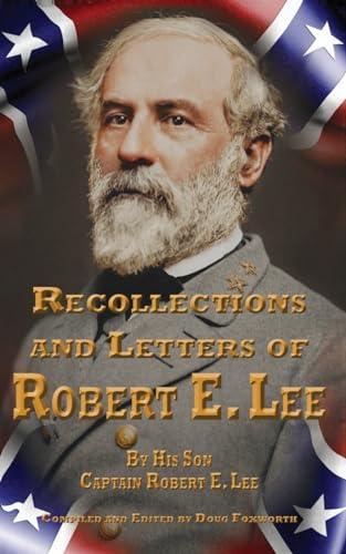 Recollections and Letters of Robert E. Lee von The Book Publishing Pros
