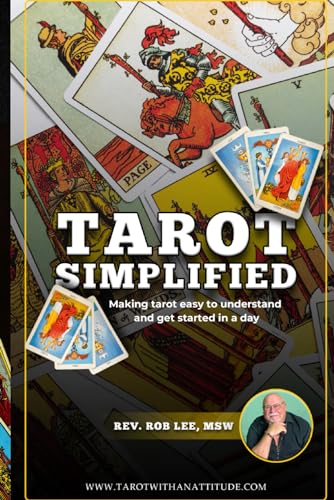 Tarot Simplified: Making tarot easy to understand and get started in a day von Independently published