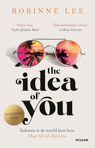 The idea of you: Iedereen in de wereld kent hem. Maar hij wil alleen jou. von Oceaan