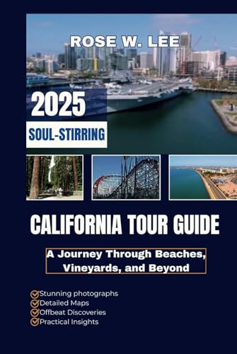 California Tour Guide 2025: A Journey Through Beaches, Vineyards, and Beyond (wander USA, Band 1) California Tour Guide 2025: A Journey Through Beaches, Vineyards, and Beyond (wander USA, Band 1) von Independently published