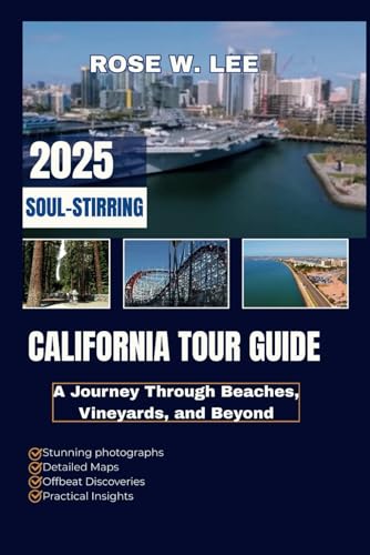 California Tour Guide 2025: A Journey Through Beaches, Vineyards, and Beyond (wander USA, Band 1) California Tour Guide 2025: A Journey Through Beaches, Vineyards, and Beyond (wander USA, Band 1) von Independently published