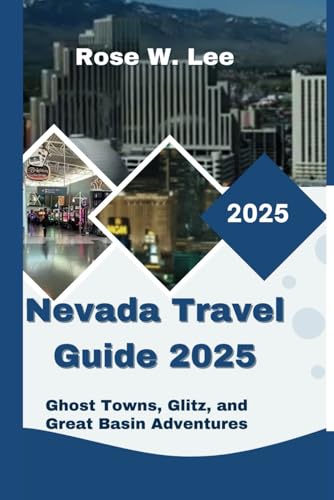 Nevada Travel Guide 2025: Ghost Towns, Glitz, and Great Basin Adventures (wander USA) Nevada Travel Guide 2025: Ghost Towns, Glitz, and Great Basin Adventures (wander USA) von Independently published