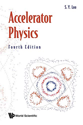 Accelerator Physics (Fourth Edition): 4th Edition