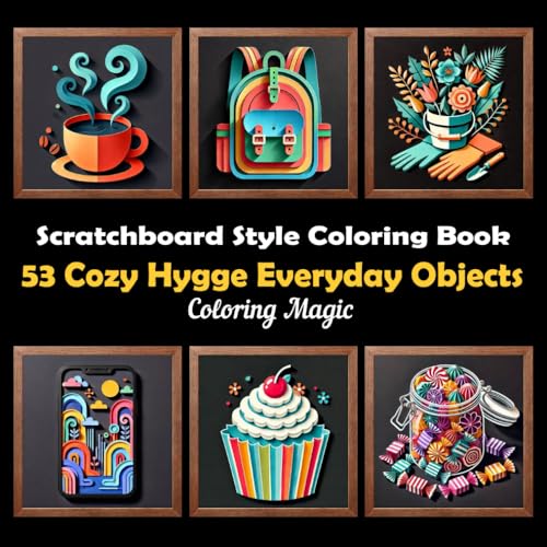 53 Cozy Hygge Everyday Objects: Stress Relief Mindfulness Adult Coloring Book, Scratchboard Style Paper Shadow Cutting, Black Background, for ... Background Scratch Art Style Coloring Series) von Independently published