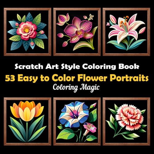 53 Easy to Color Flower Portraits (Large-Print): Stress Relief Scratch Art Style Coloring Book for Adults & Teens, Paper Cutting Art on Black ... Background Scratch Art Style Coloring Series) von Independently published