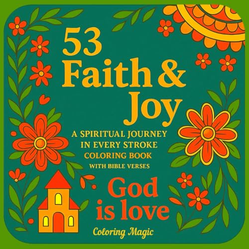 53 Faith & Joy (A Year-Long Devotional Coloring Journey): A Spiritual Journey In Every Stoke Coloring Book | Bible Verses | Devotional | Spiritual | Meditation von Independently published