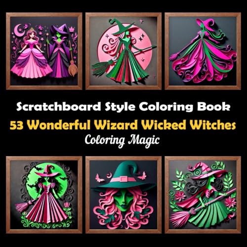 53 Wonderful Wizard Wicked Witches: An adult coloring book featuring elegant black and white scratchboard papercraft art with black background (Black Background Scratch Art Style Coloring Series) von Independently published