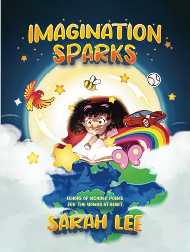Imagination Sparks: Echoes Of Wonder Poems For The Young At Heart von Independently published