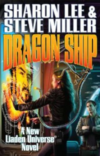 Dragon Ship (Volume 13) (Liaden Universe®)