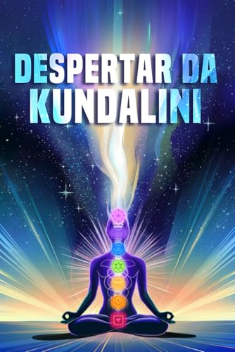 Despertar da Kundalini Despertar da Kundalini von Independently published