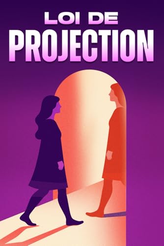 Loi de projection (Lois de l'Univers) von Independently published