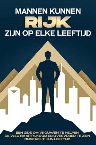 Mannen kunnen rijk zijn op elke leeftijd: Een gids om vrouwen te helpen de weg naar rijkdom en overvloed te zien, ongeacht hun leeftijd Mannen kunnen rijk zijn op elke leeftijd: Een gids om vrouwen te helpen de weg naar rijkdom en overvloed te zien, ongeacht hun leeftijd von Independently published