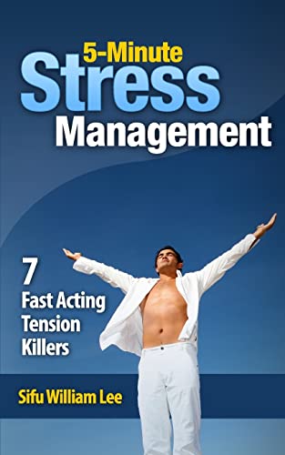 5-Minute Stress Managment: 7 Fast Acting Tension Killer Methods von CREATESPACE