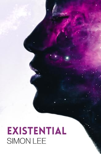 Existential: Galaxy Burns Trilogy, Part One (The Galaxy Burns, Band 1) von Infinity Publishing Limited