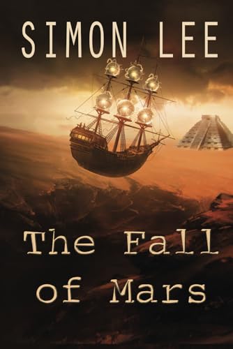 The Fall of Mars: An entity on Mars, long dormant, stirs. An ancient evil wakes… von INFINITY PUBLISHING LIMITED