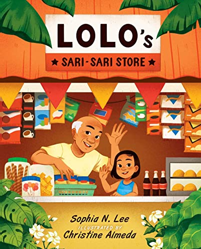 Lolo's Sari-sari Store von Atheneum Books for Young Readers