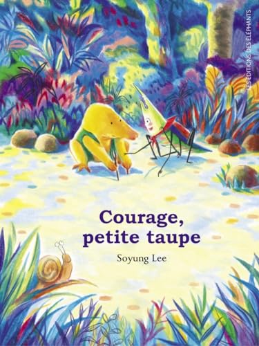 Courage, petite taupe von DES ELEPHANTS
