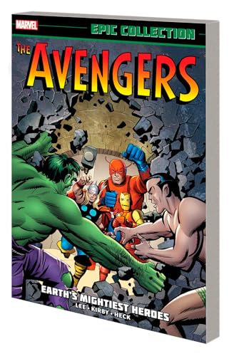 Avengers Epic Collection: Earth's Mightiest Heroes [New Printing] von Marvel