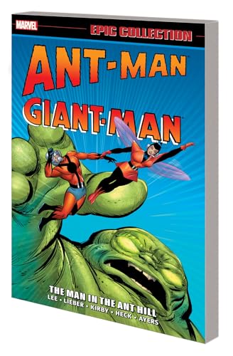 Ant-Man/Giant-Man Epic Collection: The Man In The Ant Hill [New Printing] von Marvel
