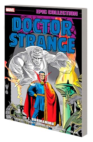 DOCTOR STRANGE EPIC COLLECTION: I, DORMAMMU (Marvel: Doctor Strange) von Marvel Universe