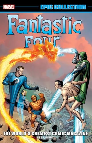 Fantastic Four Epic Collection: World's Greatest Comic Magazine [New Printing 2] von Marvel
