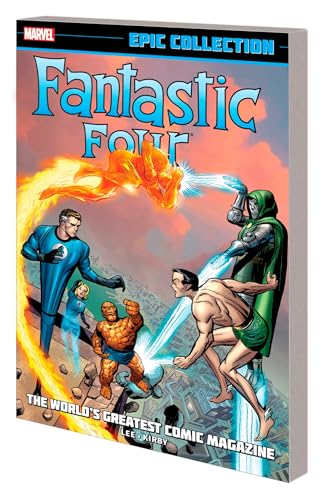 Fantastic Four Epic Collection: The World's Greatest Comic Magazine von Marvel